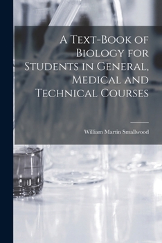 Paperback A Text-Book of Biology for Students in General, Medical and Technical Courses Book