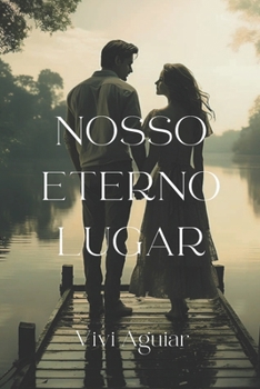 Paperback Nosso Eterno Lugar (Portuguese Edition) [Portuguese] Book