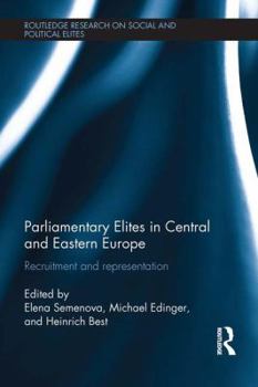Paperback Parliamentary Elites in Central and Eastern Europe: Recruitment and Representation Book