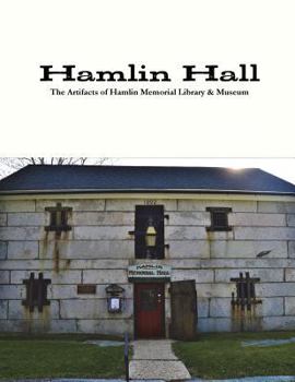 Paperback Hamlin Hall: The Artifacts of Hamlin Memorial Library & Museum Book