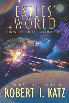 Paperback Exiles' World: Chronicles of the Second Empire Book