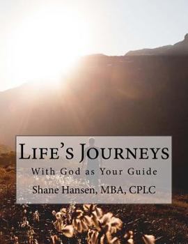 Paperback Life's Journeys: With God as Your Guide Book