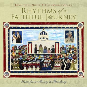 Paperback Rhythms of a Faithful Journey: Verses from Slavery to Presidency Book