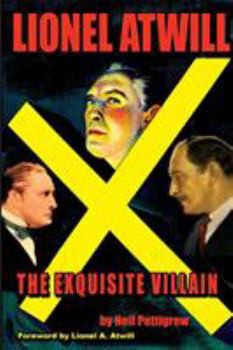 Paperback Lionel Atwill The Exquisite Villain Book