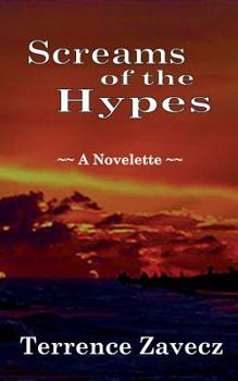 Paperback Screams of the Hypes: A Novelette Book