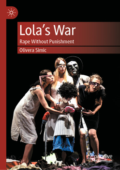 Hardcover Lola's War: Rape Without Punishment Book