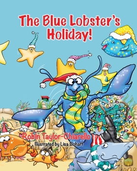 Paperback The Blue Lobster's Holiday! Book