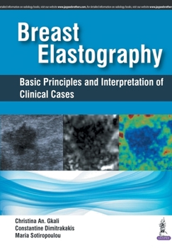 Paperback Breast Elastography: Basic Principles and Interpretation of Clinical Cases Book