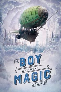 Hardcover The Boy Who Went Magic Book