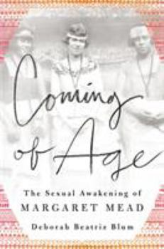 Hardcover Coming of Age: The Sexual Awakening of Margaret Mead Book