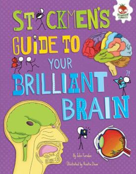 Library Binding Stickmen's Guide to Your Brilliant Brain Book