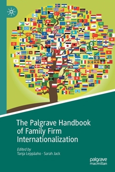 Paperback The Palgrave Handbook of Family Firm Internationalization Book