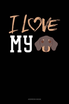 Paperback I Love My Dachshund: Address Book