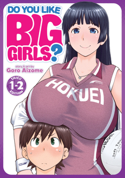 Paperback Do You Like Big Girls? (Omnibus) Vol. 1-2 Book