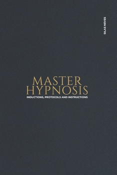 Paperback Master Hypnosis: Inductions, protocols and instructions Book
