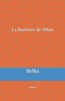 Paperback La Barbière de Pékin: Roman [French] Book