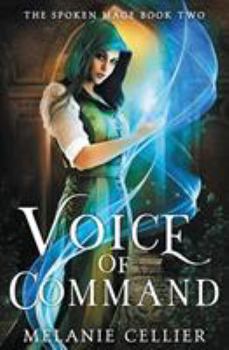 Voice of Command - Book #2 of the Spoken Mage