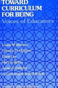 Hardcover Toward Curriculum for Being: Voices of Educators Book
