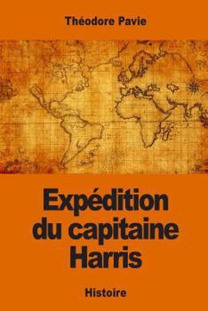 Paperback Expédition du capitaine Harris [French] Book