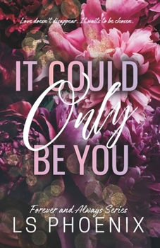 Paperback It Could Only Be You (Forever and Always Series) Book