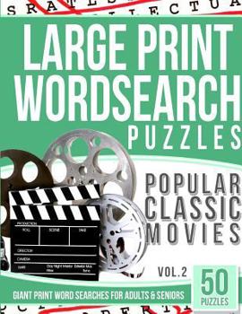 Paperback Large Print Wordsearches Puzzles Popular Classic Movies v.2: Giant Print Word Searches for Adults & Seniors [Large Print] Book