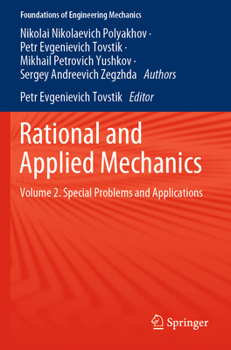 Paperback Rational and Applied Mechanics: Volume 2. Special Problems and Applications Book