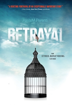 Hardcover Betrayal: The Ethel Rosenberg Story Book