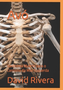 Avó: Santisima Muerte para o Caminho da Mão Esquerda