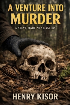 A Venture Into Murder - Book #2 of the Steve Martinez