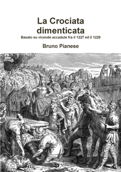 Paperback La Crociata dimenticata [Italian] Book