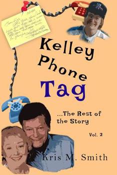 Paperback Kelley Phone Tag: The Rest of the Story Book
