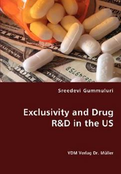 Paperback Exclusivity and Drug R&D in the US Book