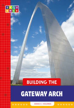 Paperback Building the Gateway Arch Book