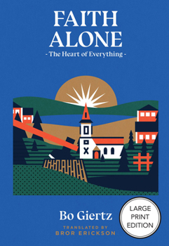 Paperback Faith Alone: The Heart of Everything Book