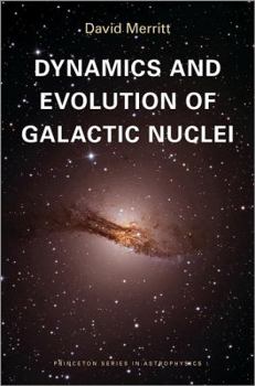 Hardcover Dynamics and Evolution of Galactic Nuclei Book