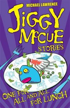 Paperback Jiggy McCue: One for All and All for Lunch! Book