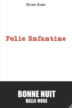Paperback Folie Enfantine: Bonne Nuit Belle-Rose [French] Book