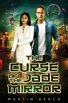 The Curse Of The Jade Mirror: Book One of The Jade Mirror Chronicles