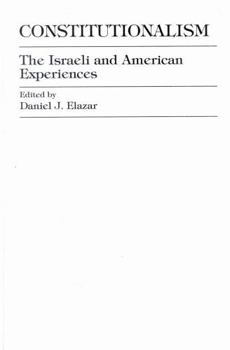 Paperback Constitutionalism: The Israeli and American Experiences Book