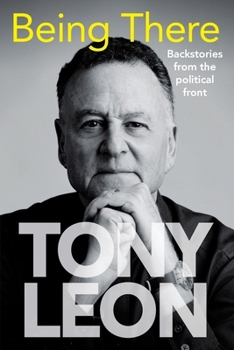 Paperback BEING THERE - Backstories from the Political Front Book