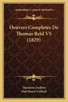 Paperback Oeuvres Completes De Thomas Reid V5 (1829) [French] Book