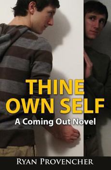 Paperback Thine Own Self: A Coming Out Novel Book