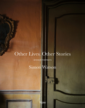 Hardcover Other Lives, Other Stories: Interior Portraits Book