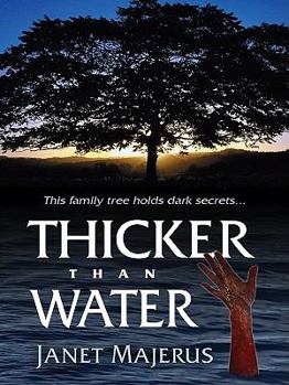 Thicker Than Water - Book #2 of the Jessie Schroeder Mysteries