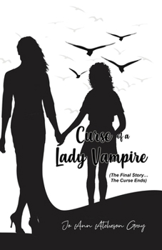 Paperback Curse of a Lady Vampire (The Final Story... The Curse Ends) Book