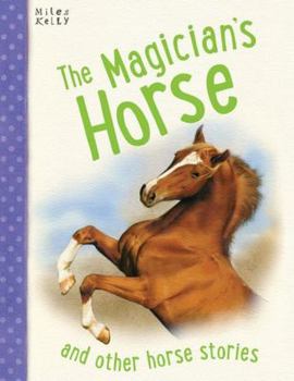 Paperback The Magician's Horse: And Other Horse Stories, 5-8 Book