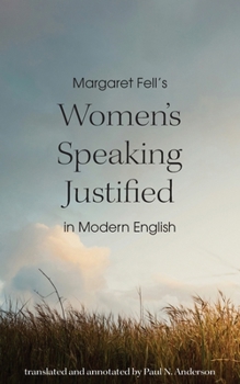 Paperback Margaret Fell's "Women's Speaking Justified" in Modern English Book