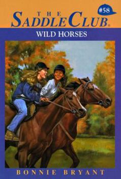 Wild Horses - Book #58 of the Saddle Club