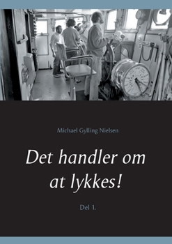 Paperback Det handler om at lykkes!: Del 1. [Danish] Book