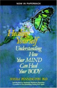 Paperback Healing Yourself Understanding How Your Mind Can Heal Your Body Book